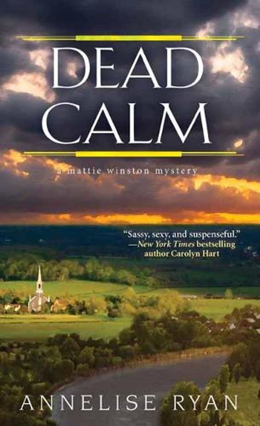 Dead Calm by Annelise Ryan - ISBN: 9781496706690