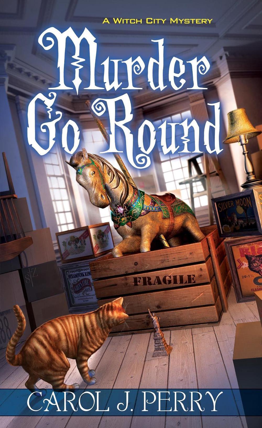Murder Go Round by Carol J. Perry - ISBN: 9781496707154