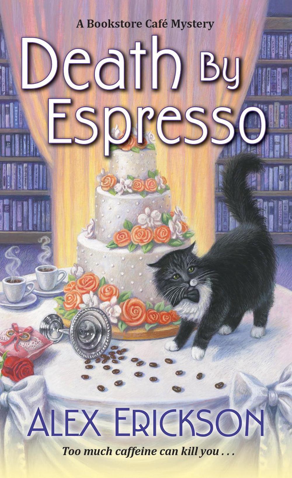 Death by Espresso by Alex Erickson - ISBN: 9781496708892