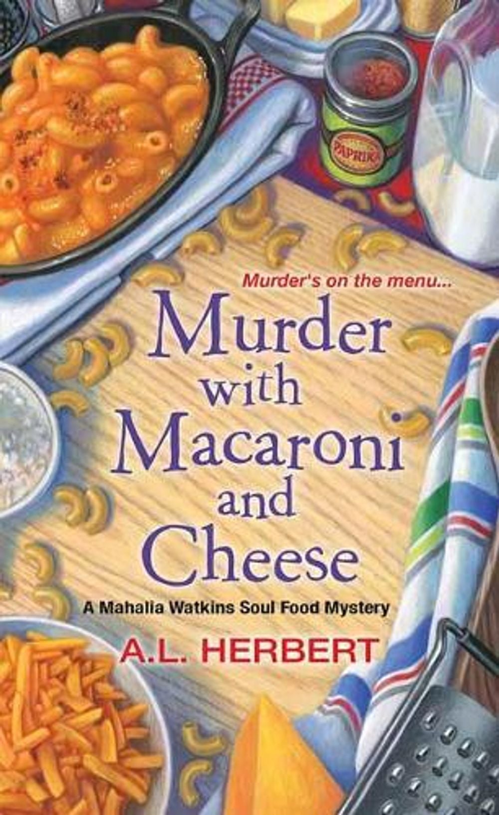 Murder With Macaroni And Cheese by A.L. Herbert - ISBN: 9781496711274