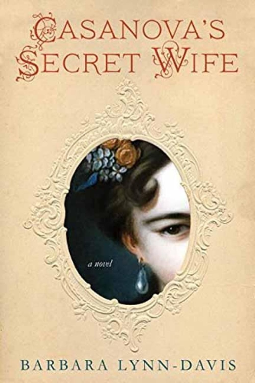 Casanova's Secret Wife by Barbara Lynn-Davis - ISBN: 9781496712318