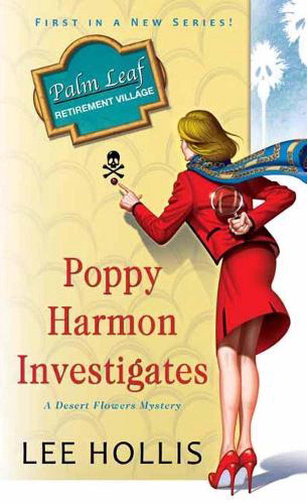 Poppy Harmon Investigates by Lee Hollis - ISBN: 9781496713896