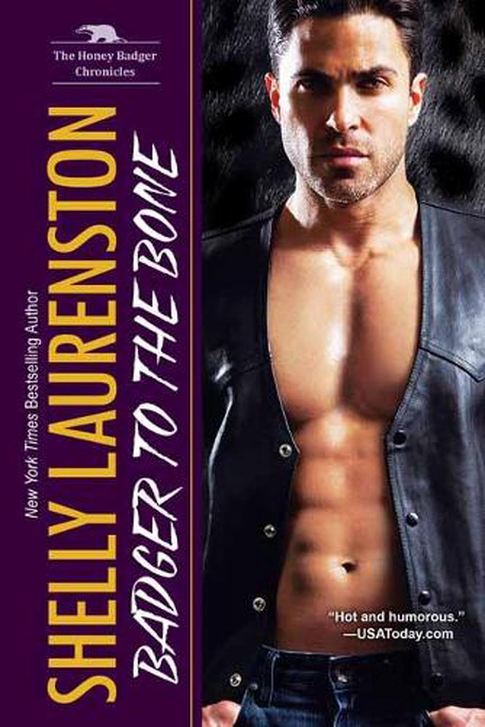 Badger to the Bone by Shelly Laurenston - ISBN: 9781496714404