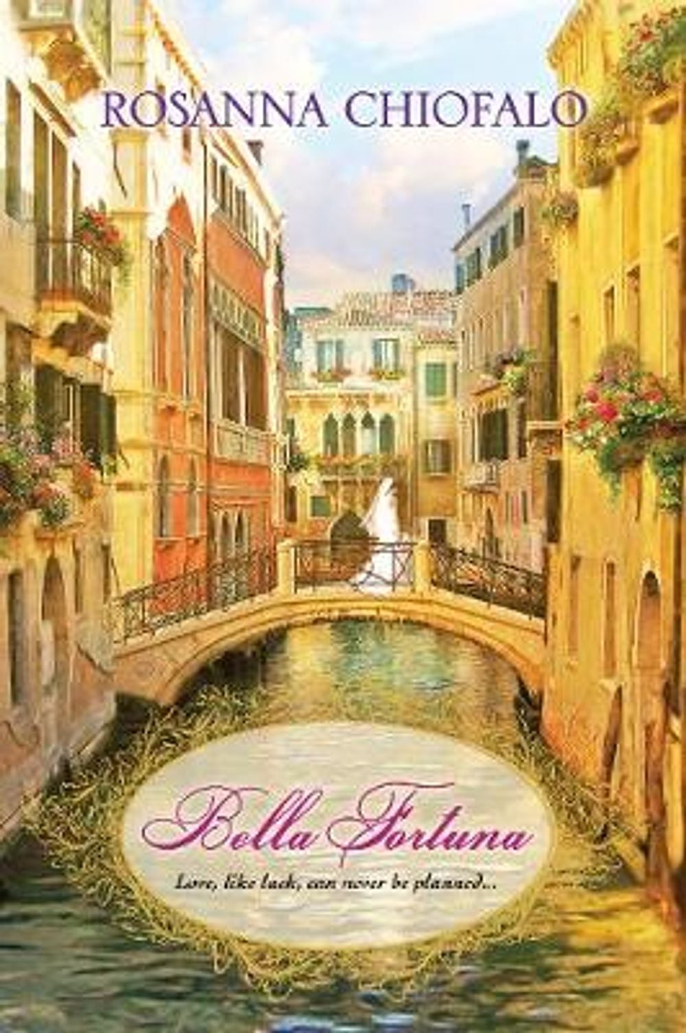 Bella Fortuna by Rosanna Chiofalo - ISBN: 9781496716385