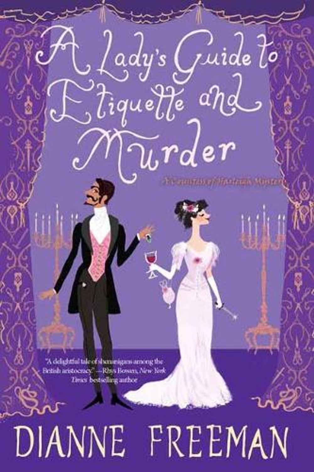 A Lady's Guide to Etiquette and Murder by Dianne Freeman - ISBN: 9781496716880