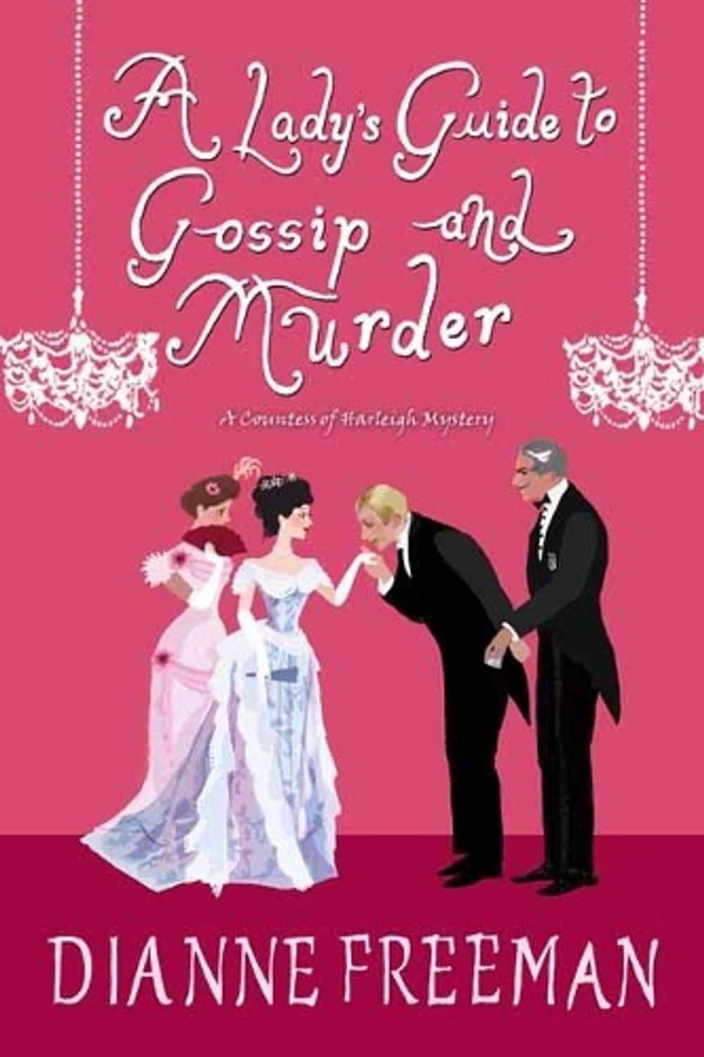 Lady's Guide to Gossip and Murder by Dianne Freeman - ISBN: 9781496716910