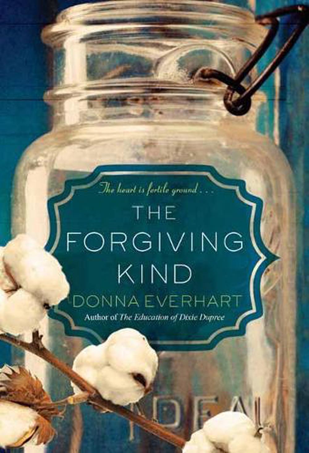 The Forgiving Kind by Donna Everhart - ISBN: 9781496717009
