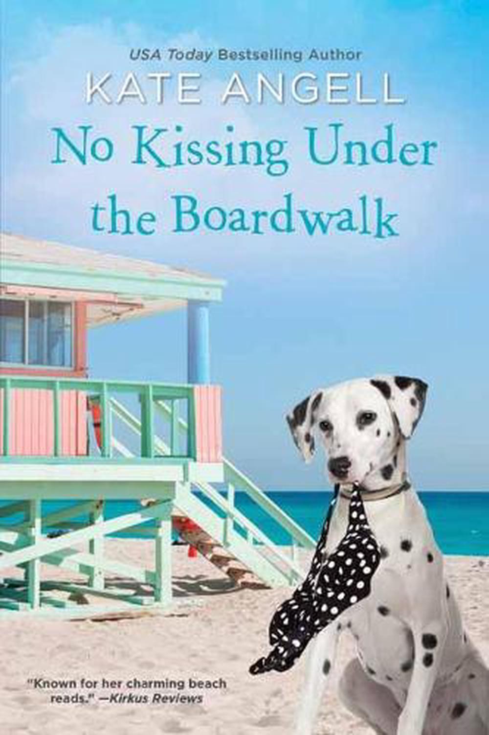 No Kissing under the Boardwalk by Kate Angell - ISBN: 9781496718235