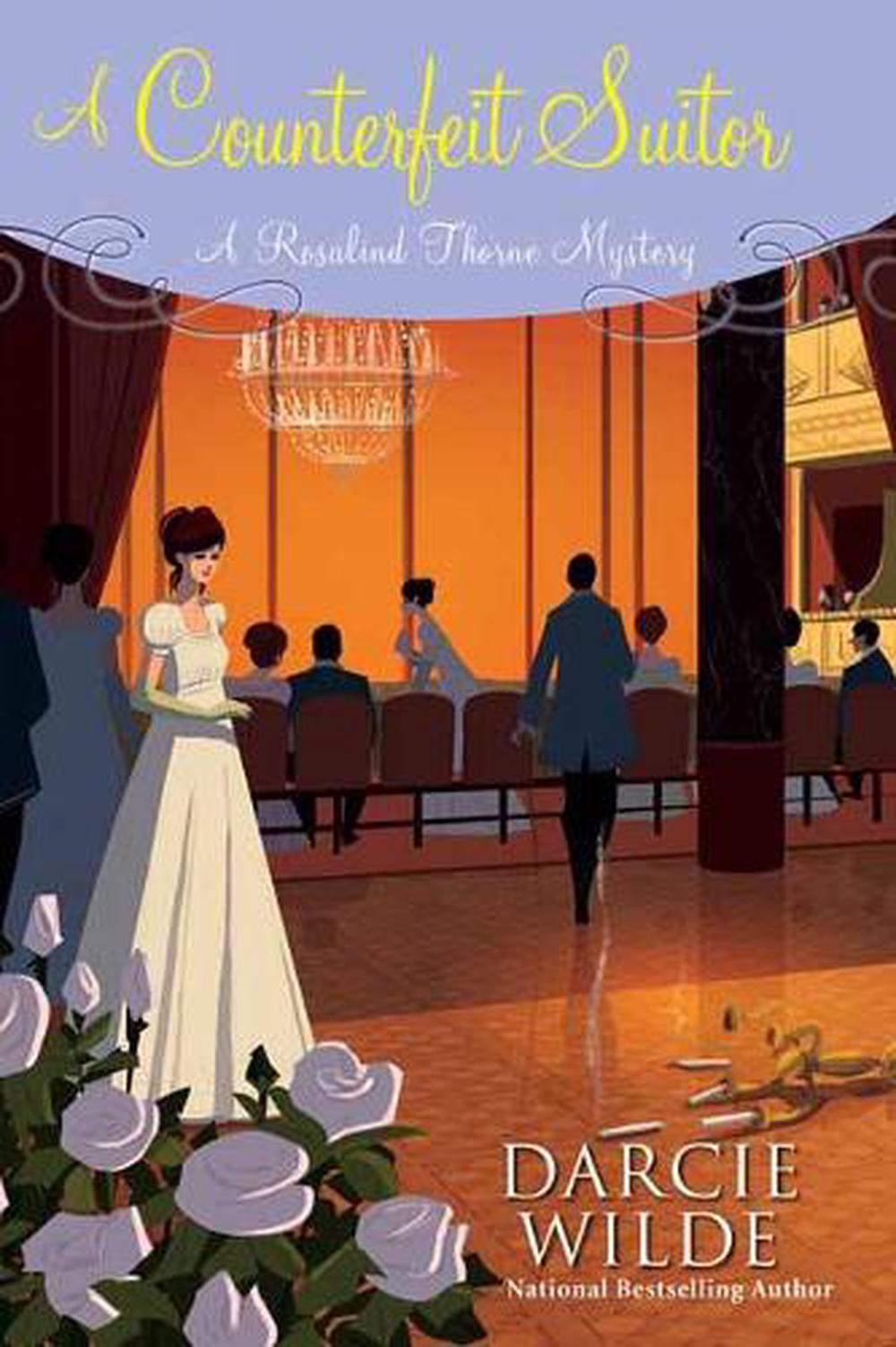 A Counterfeit Suitor by Darcie Wilde - ISBN: 9781496720887