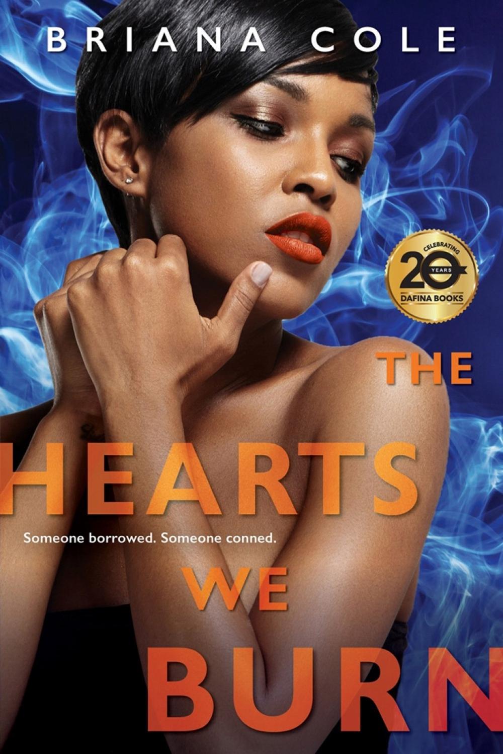 The Hearts We Burn by Briana Cole - ISBN: 9781496721983