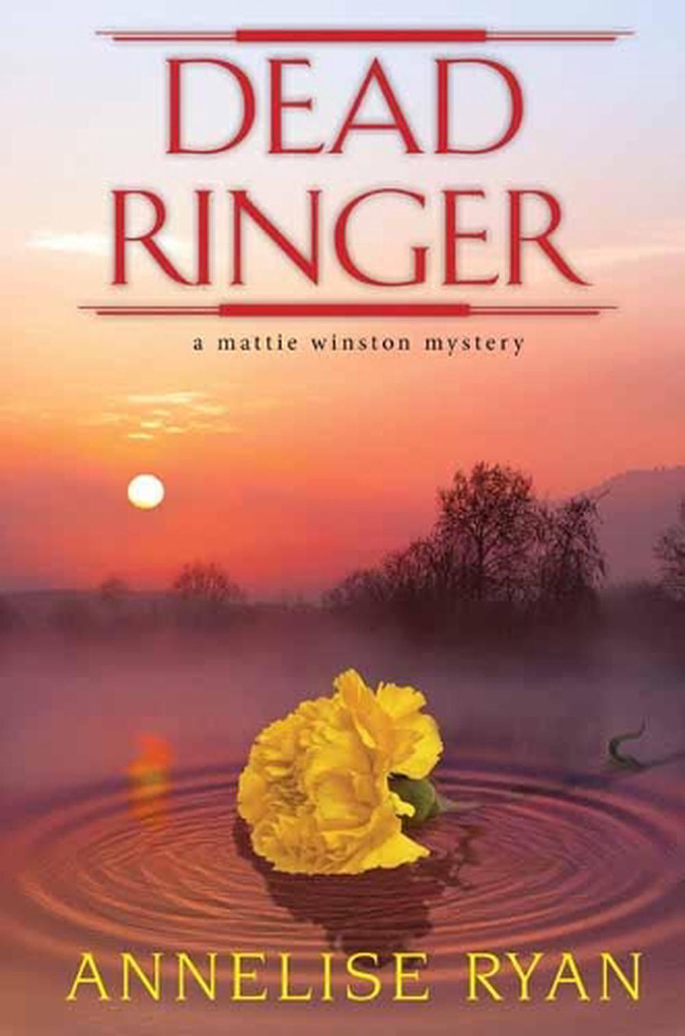 Dead Ringer by Annelise Ryan - ISBN: 9781496722553