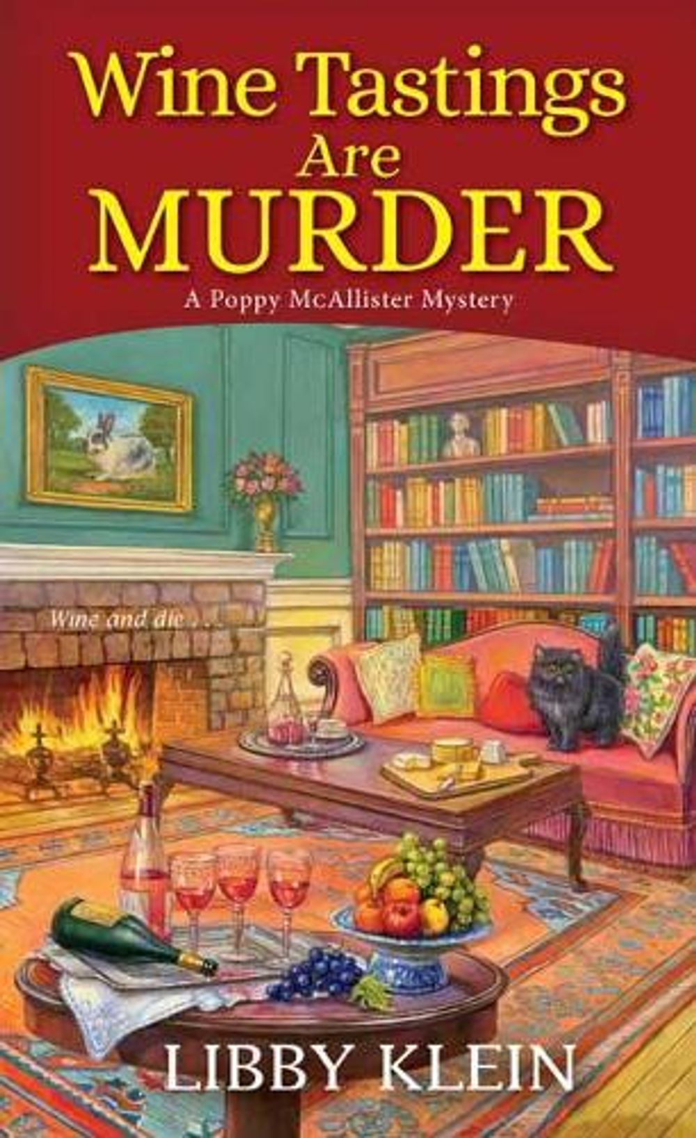 Wine Tastings Are Murder by Libby Klein - ISBN: 9781496723390