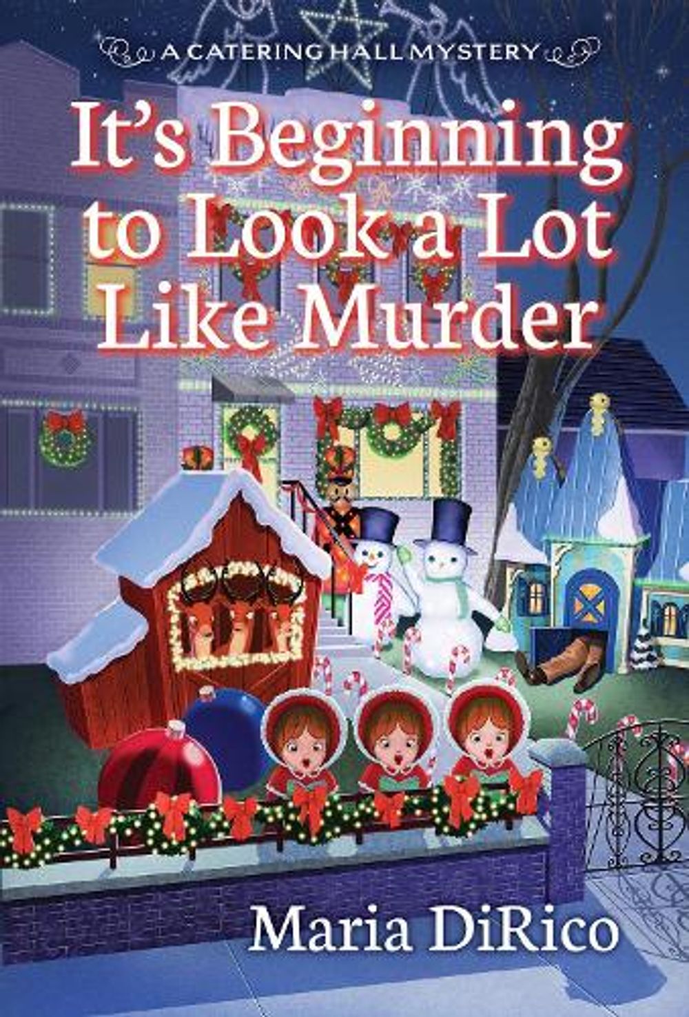 It’s Beginning to Look a Lot Like Murder by Maria DiRico - ISBN: 9781496725363