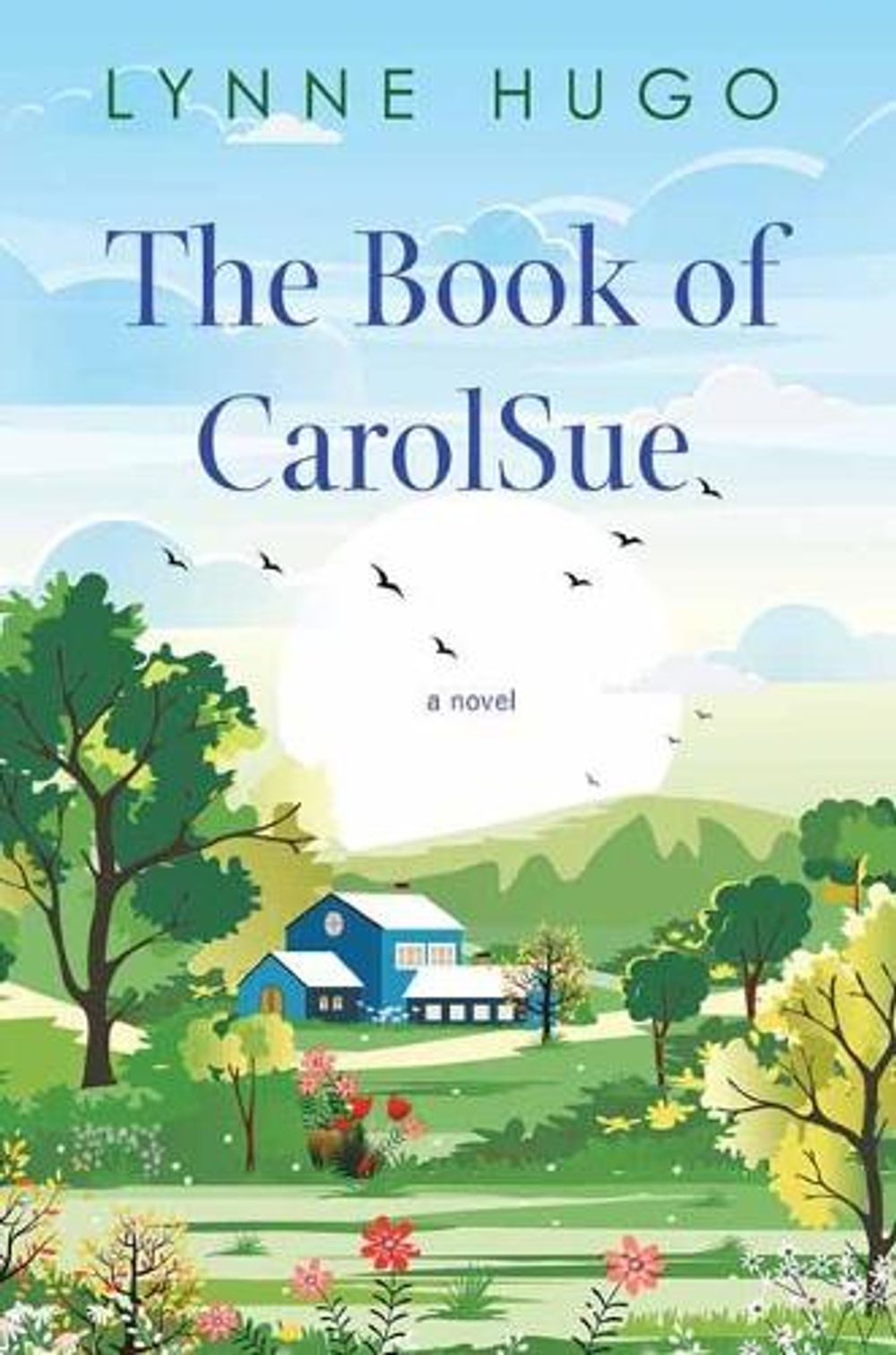 Book of CarolSue by Lynne Hugo - ISBN: 9781496725677