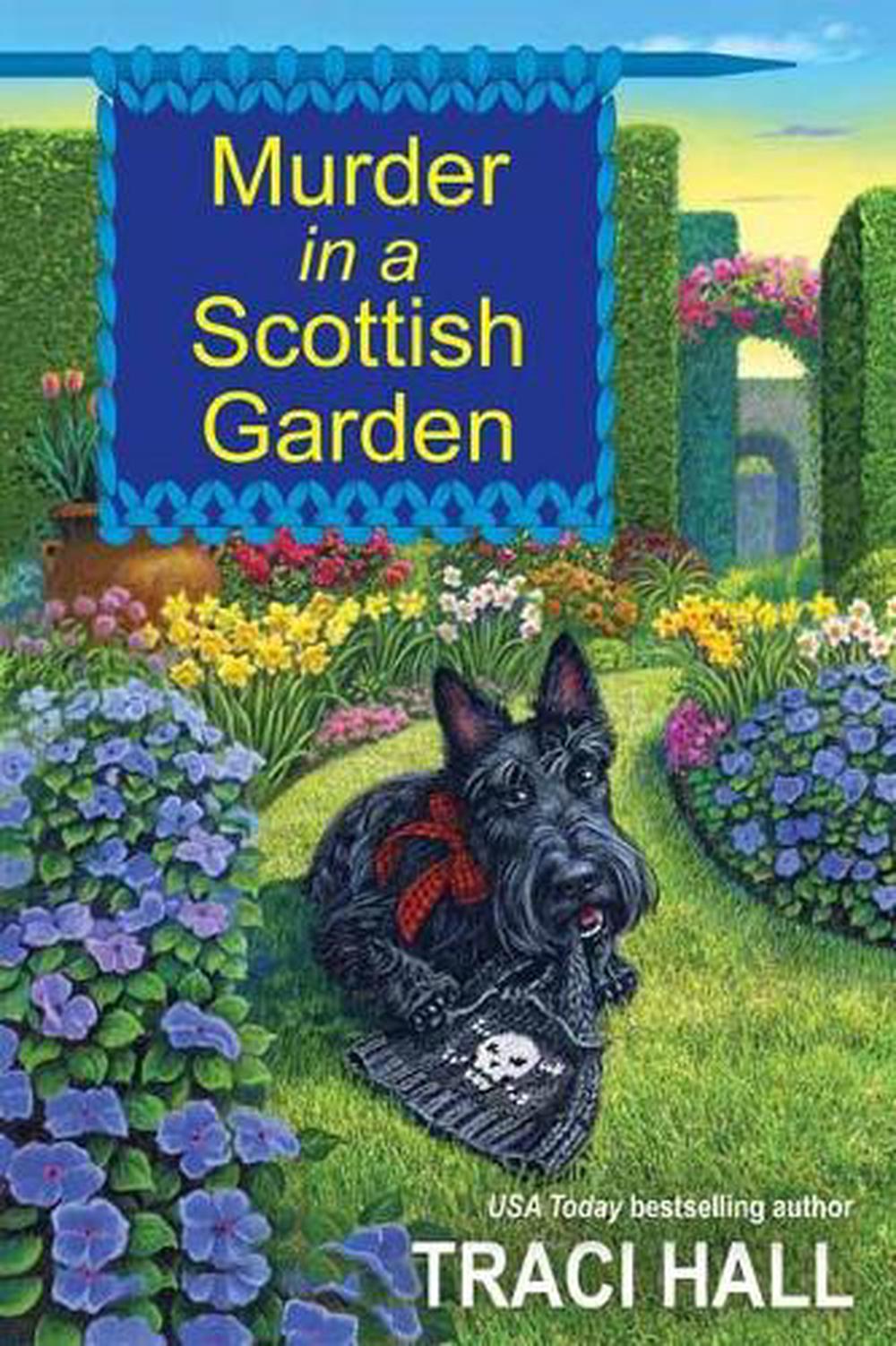 Murder in a Scottish Garden by Traci Hall - ISBN: 9781496726018