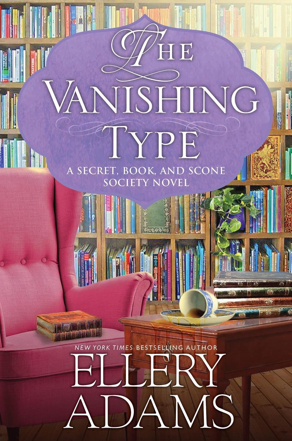 The Vanishing Type by Ellery Adams - ISBN: 9781496726445