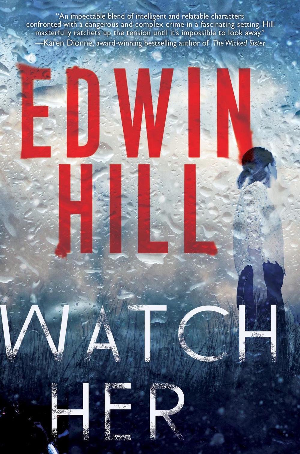Watch Her by Edwin Hill - ISBN: 9781496726773