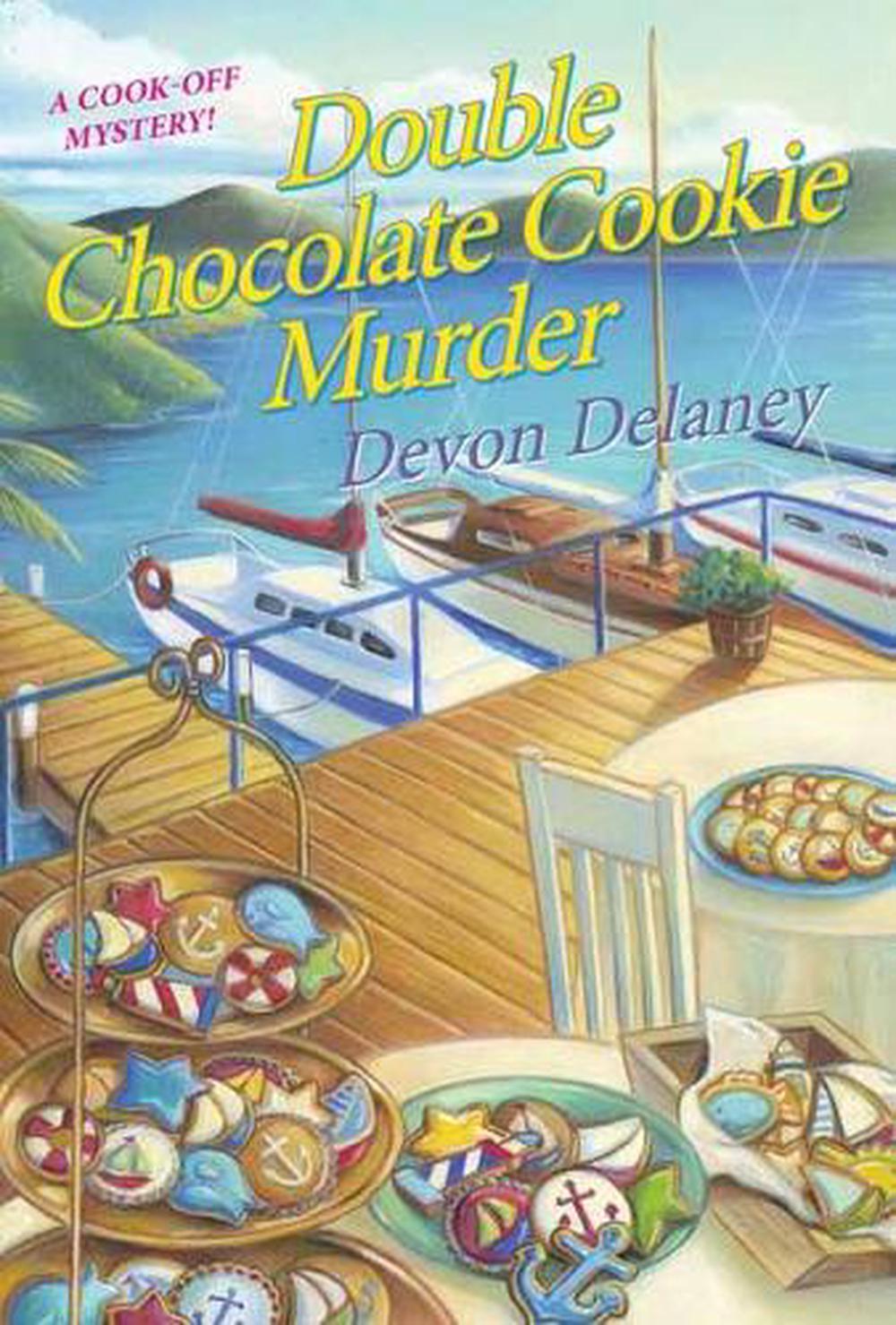 Double Chocolate Cookie Murder by Devon Delaney - ISBN: 9781496727862