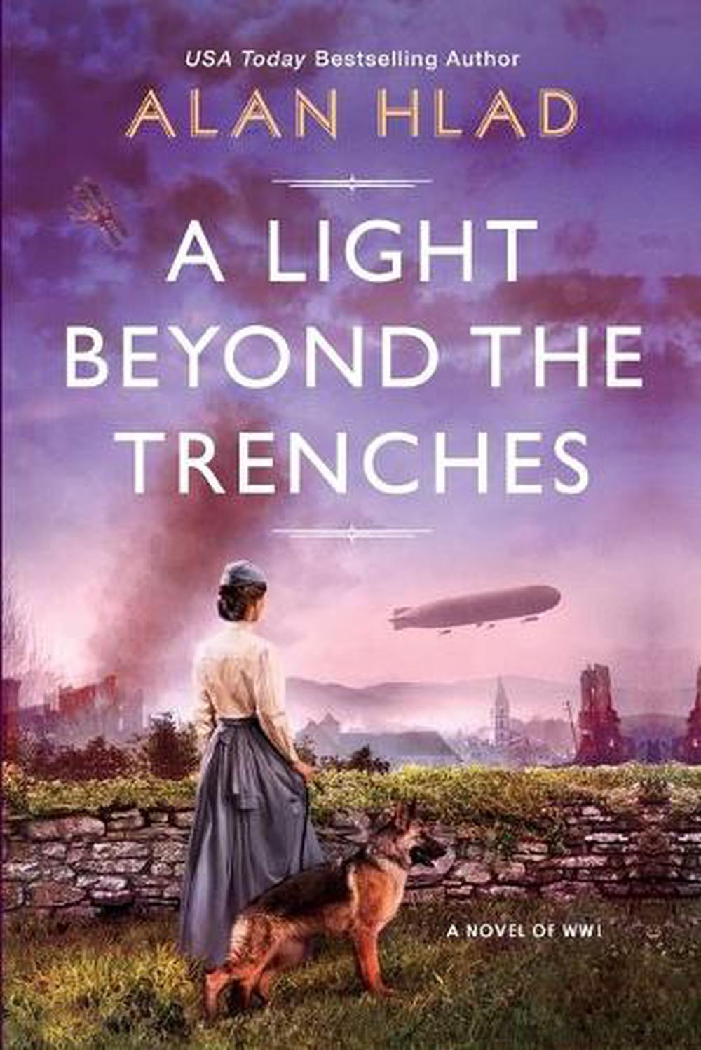 A Light Beyond the Trenches by Alan Hlad - ISBN: 9781496728449