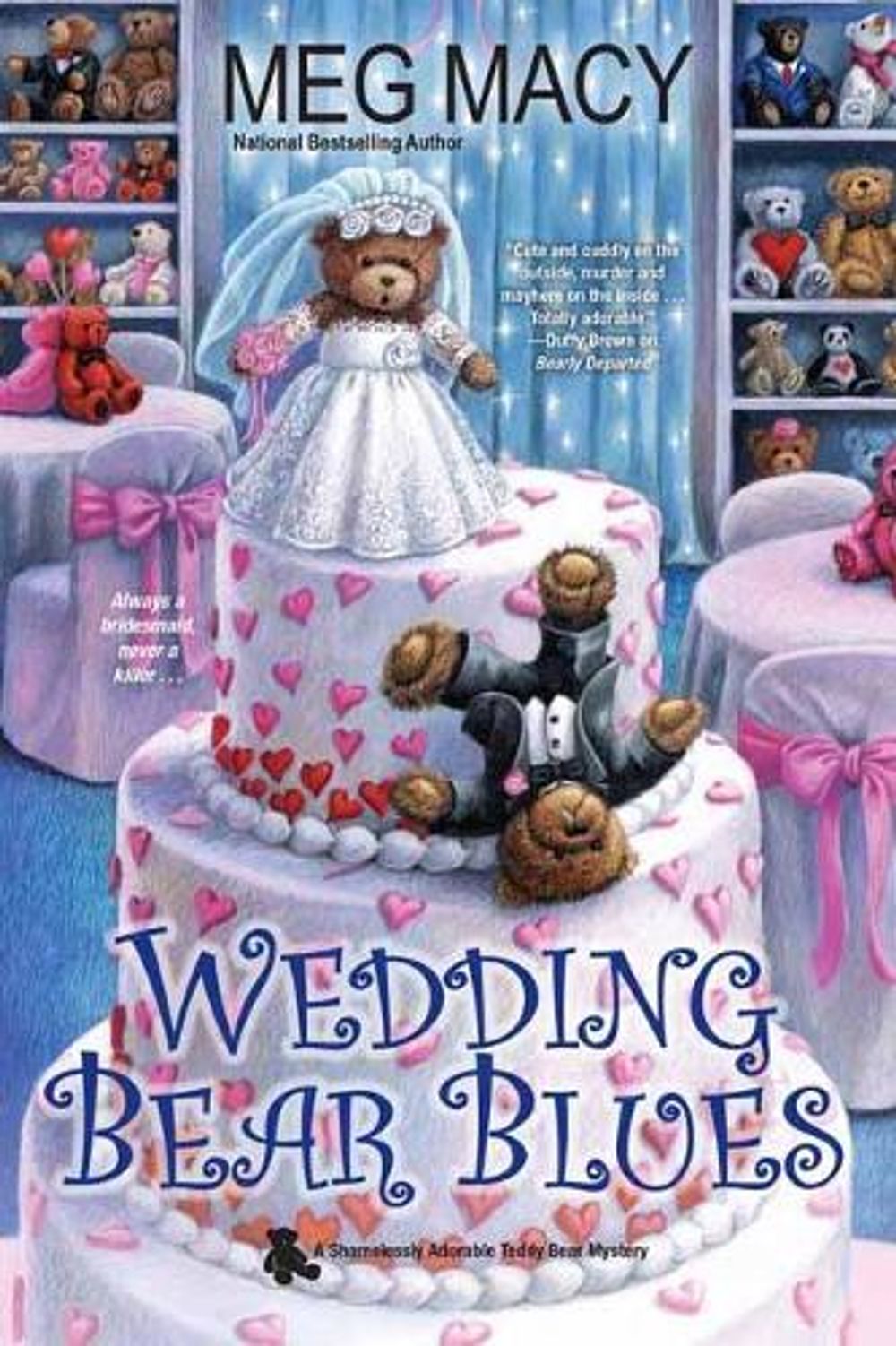 Wedding Bear Blues by Meg Macy - ISBN: 9781496729156