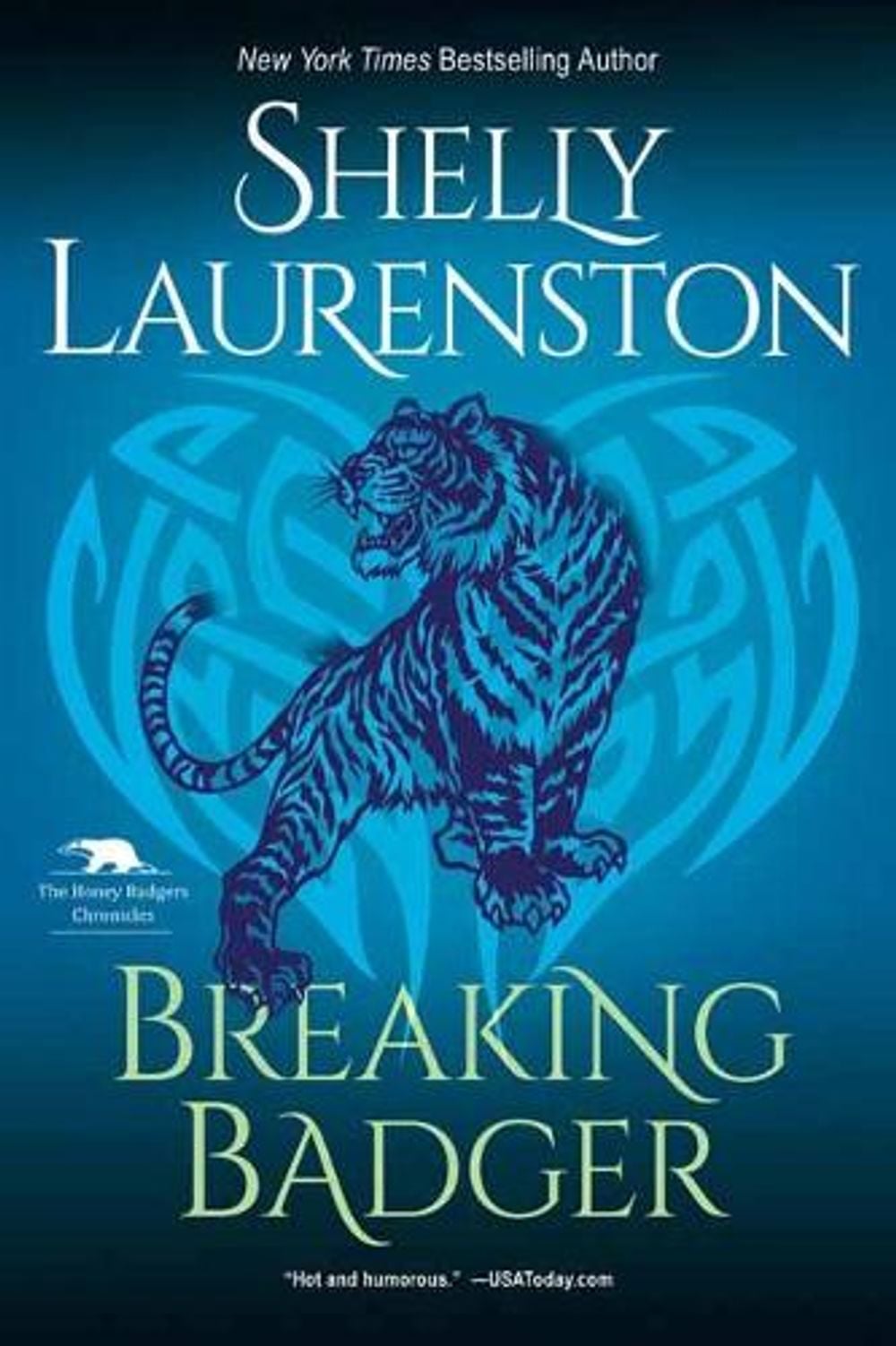 Breaking Badger by Shelly Laurenston - ISBN: 9781496730145