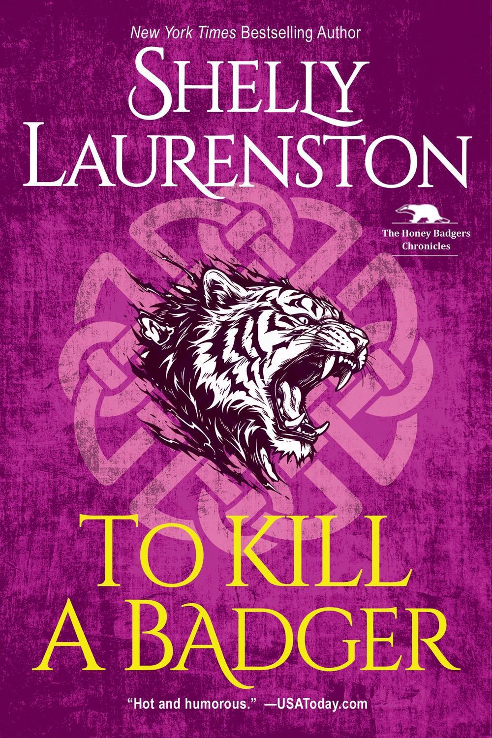 To Kill a Badger by Shelly Laurenston - ISBN: 9781496730206