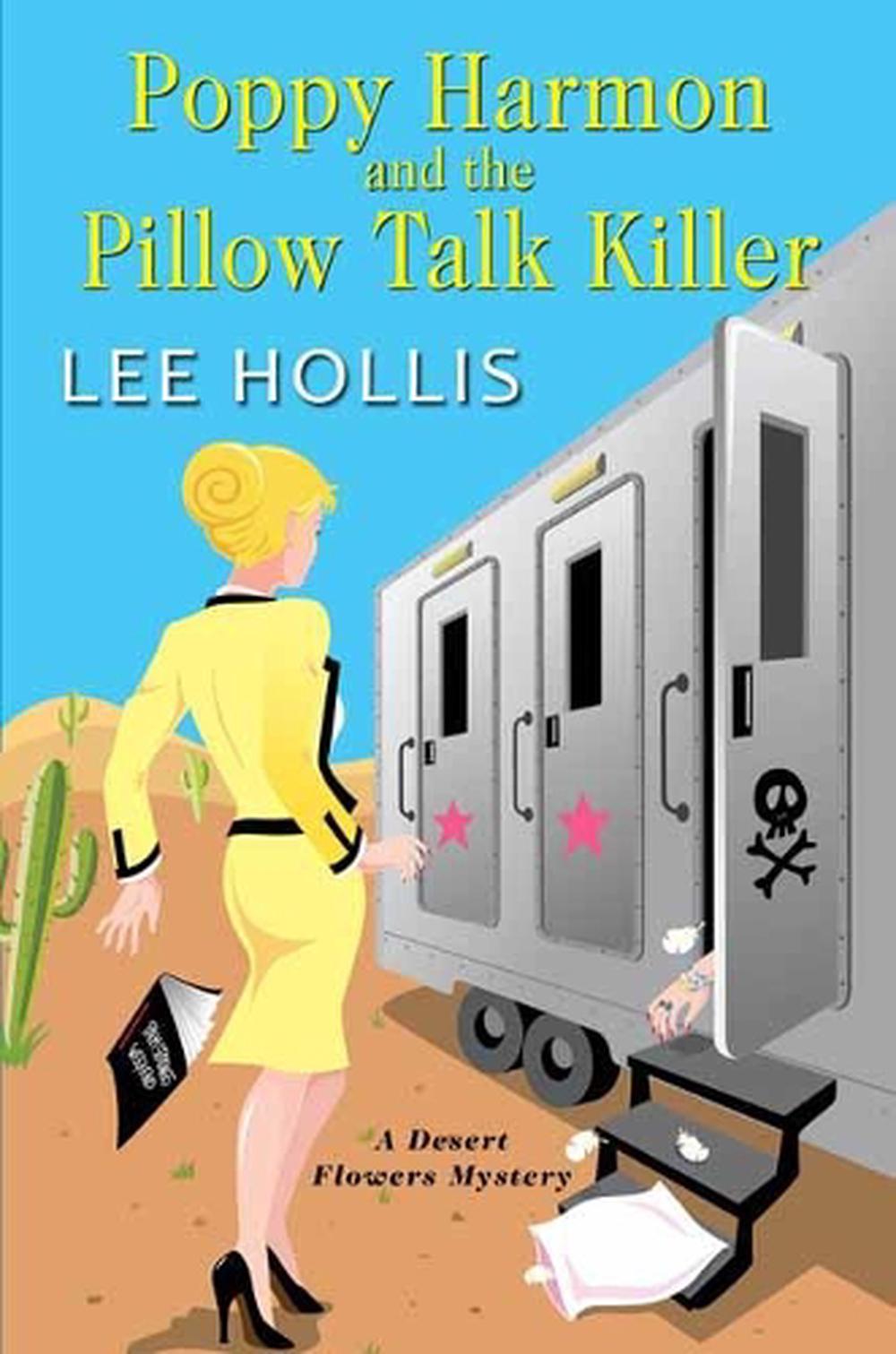 Poppy Harmon and the Pillow Talk Killer by Lee Hollis - ISBN: 9781496730374