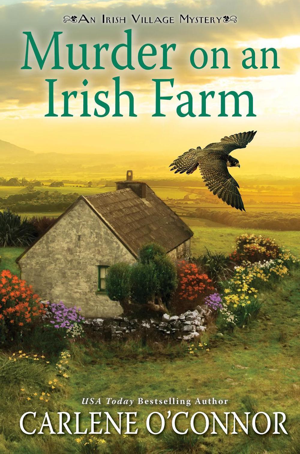 Murder on an Irish Farm by Carlene O'Connor - ISBN: 9781496730800