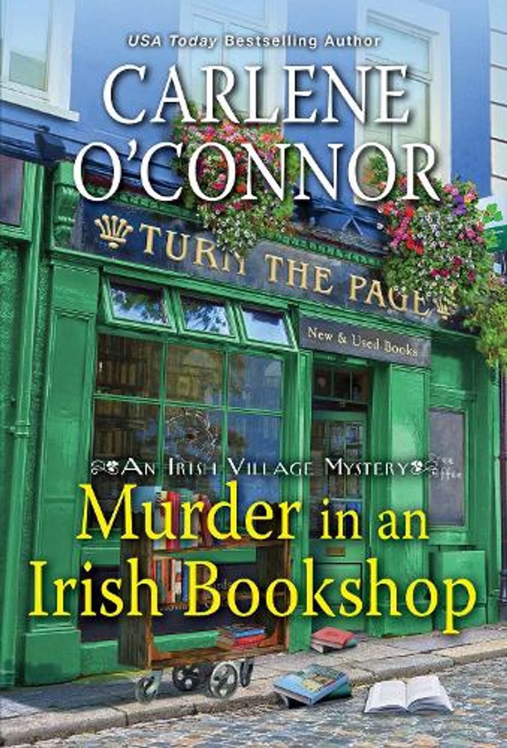 Murder in an Irish Bookshop by Carlene O'Connor - ISBN: 9781496730824