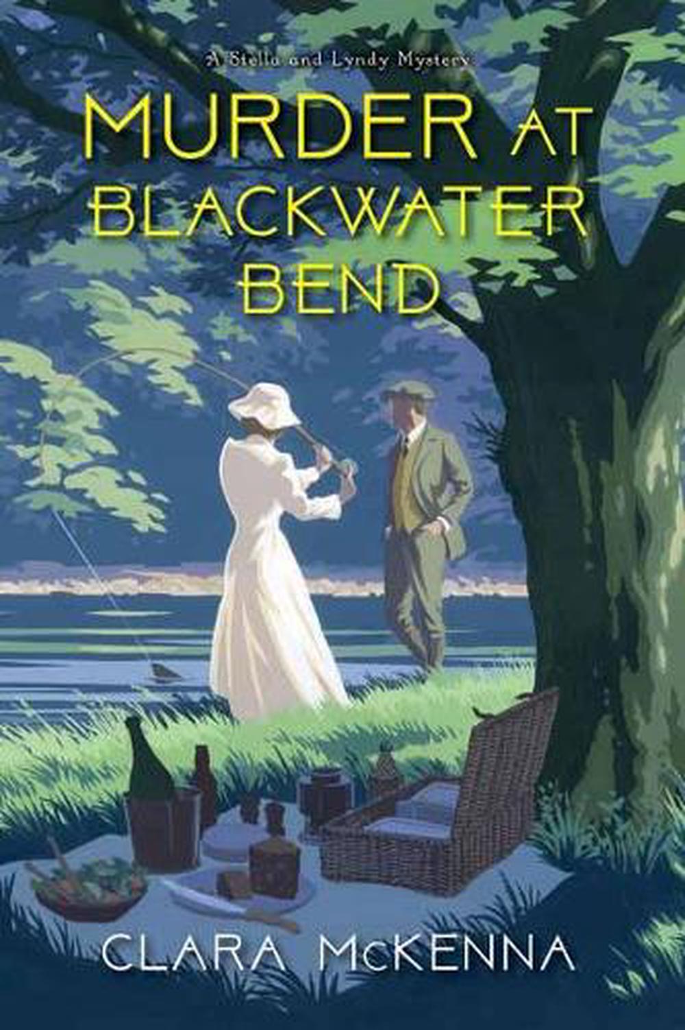 Murder at Blackwater Bend by Clara McKenna - ISBN: 9781496731227