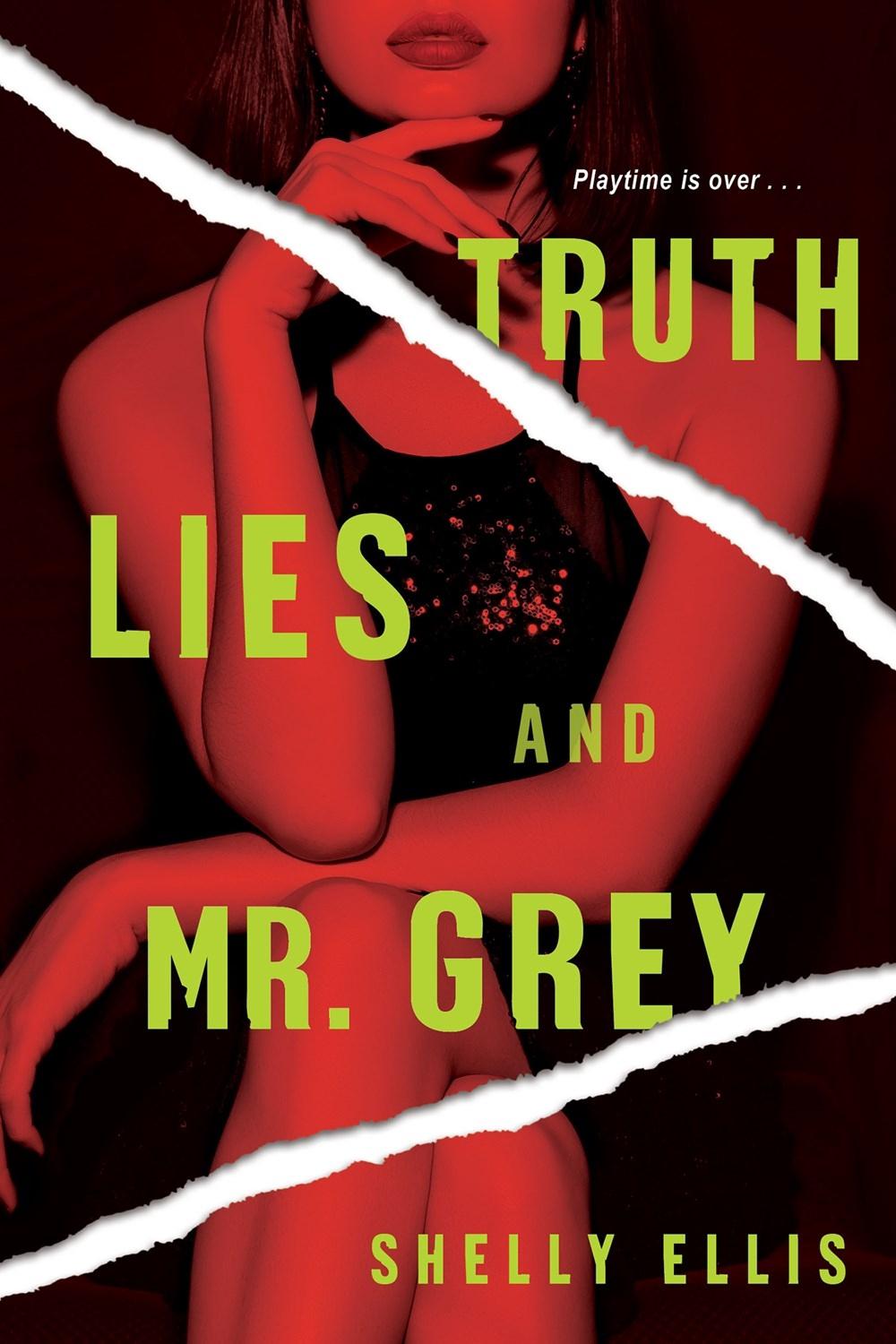 Truth, Lies, and Mr. Grey by Shelly Ellis - ISBN: 9781496731333