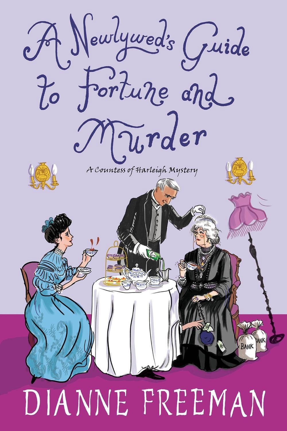 A Newlywed's Guide to Fortune and Murder by Dianne Freeman - ISBN: 9781496731654
