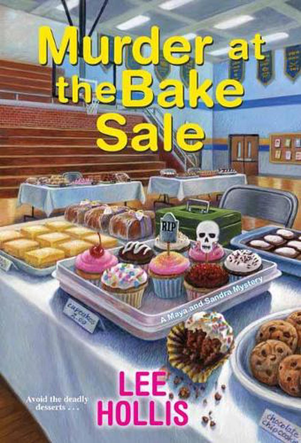 Murder at the Bake Sale by Lee Hollis - ISBN: 9781496731975