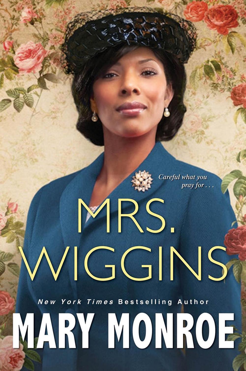 Mrs. Wiggins by Mary Monroe - ISBN: 9781496732590