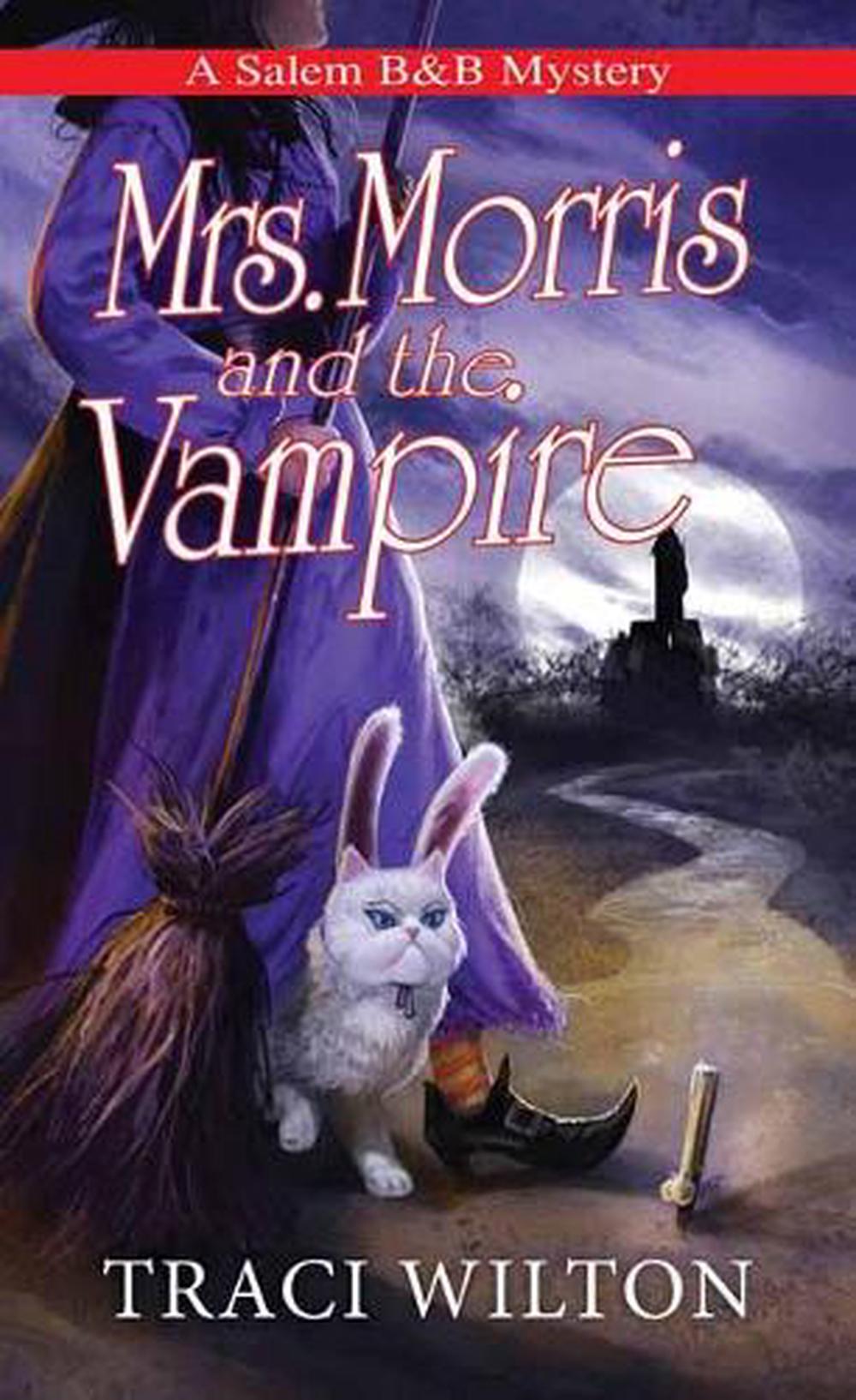 Mrs. Morris and the Vampire by Traci Wilton - ISBN: 9781496733047