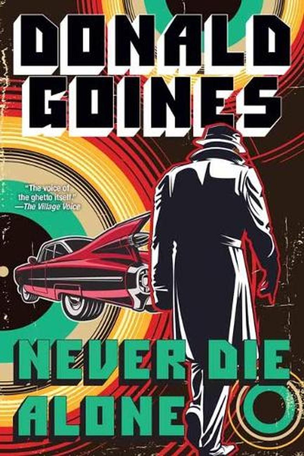 Never Die Alone by Donald Goines - ISBN: 9781496733269