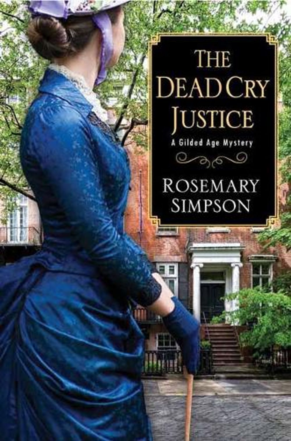 The Dead Cry Justice by Rosemary Simpson - ISBN: 9781496733344