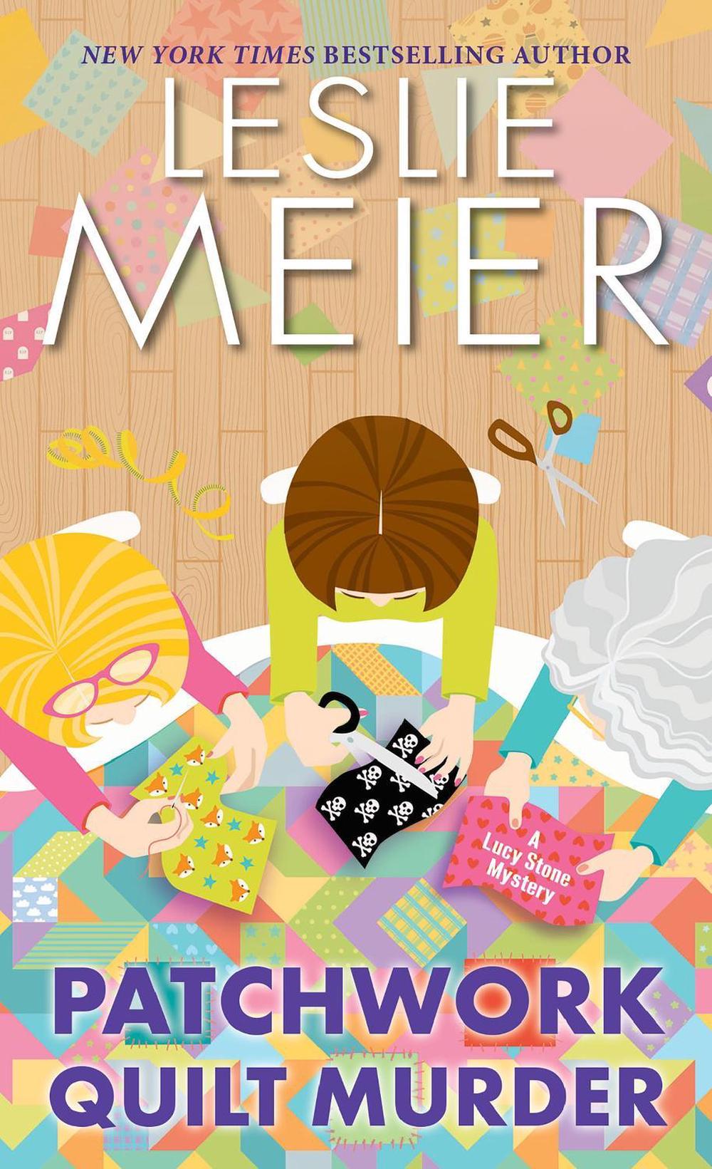Patchwork Quilt Murder by Leslie Meier - ISBN: 9781496733801