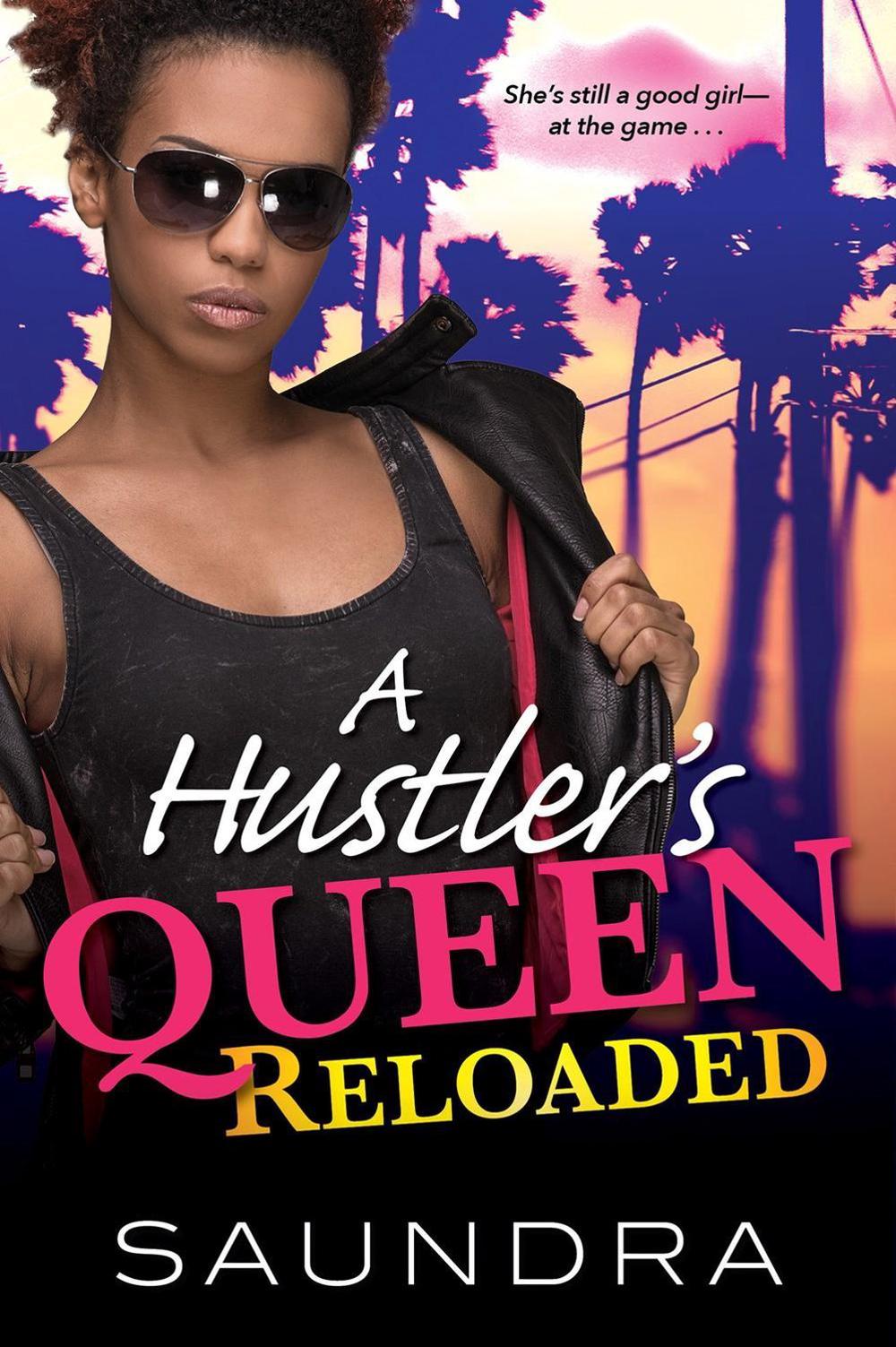 Hustler's Queen, A: Reloaded by Saundra - ISBN: 9781496734099