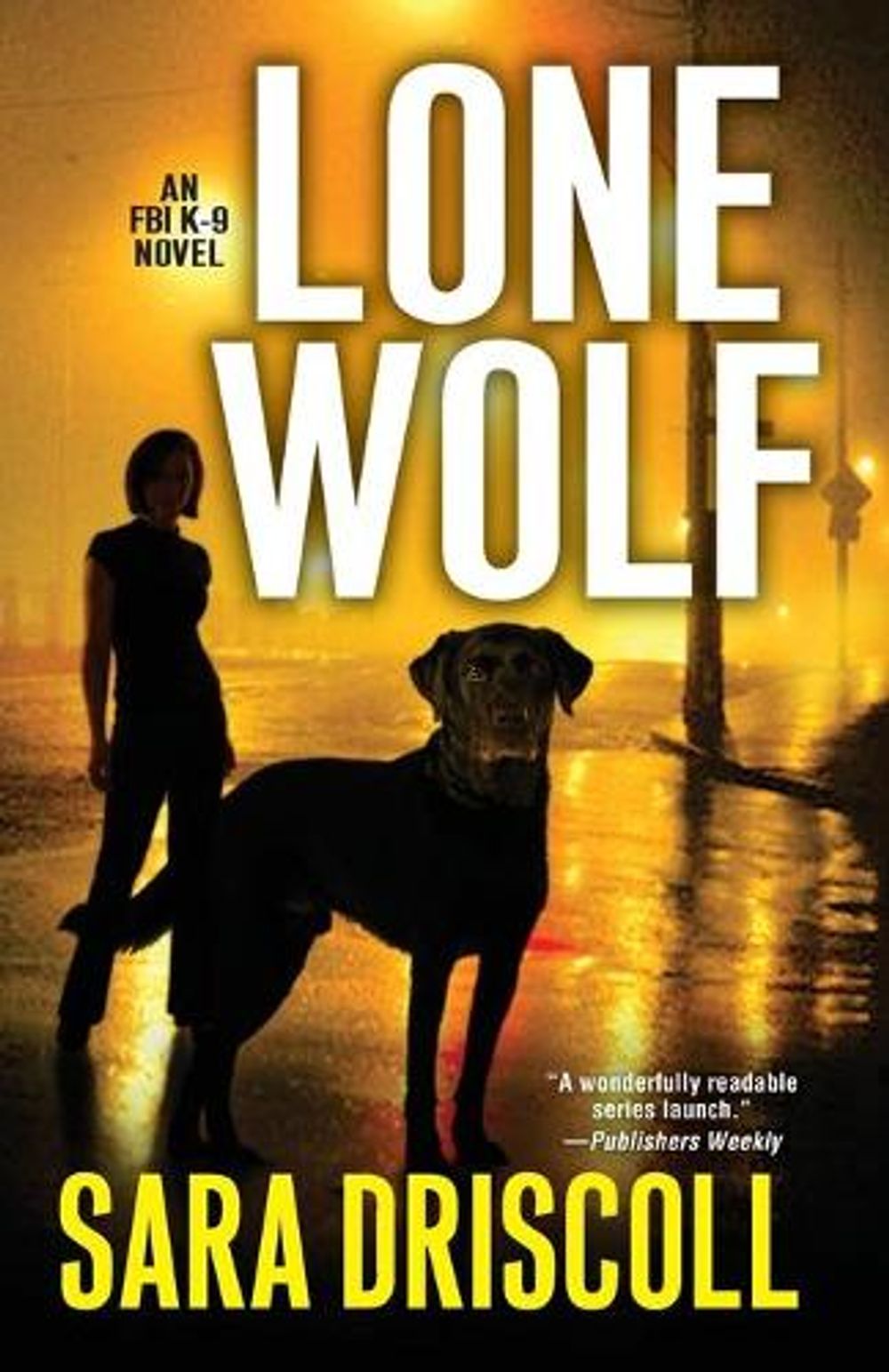 Lone Wolf by Sara Driscoll - ISBN: 9781496734846