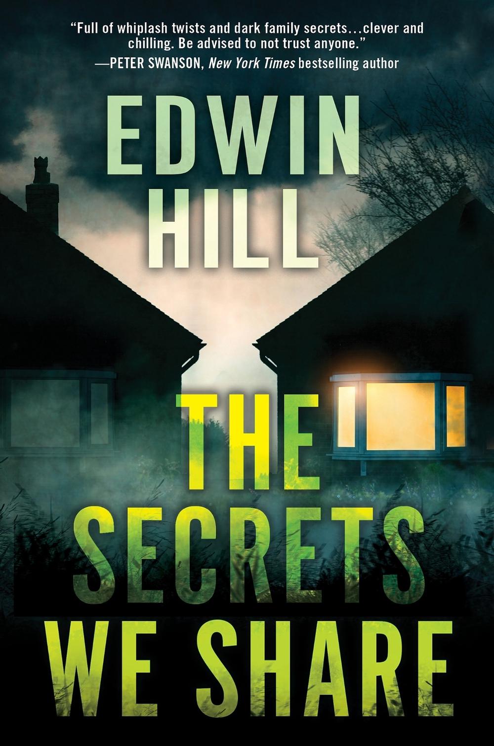 The Secrets We Share by Edwin Hill Hill - ISBN: 9781496735416