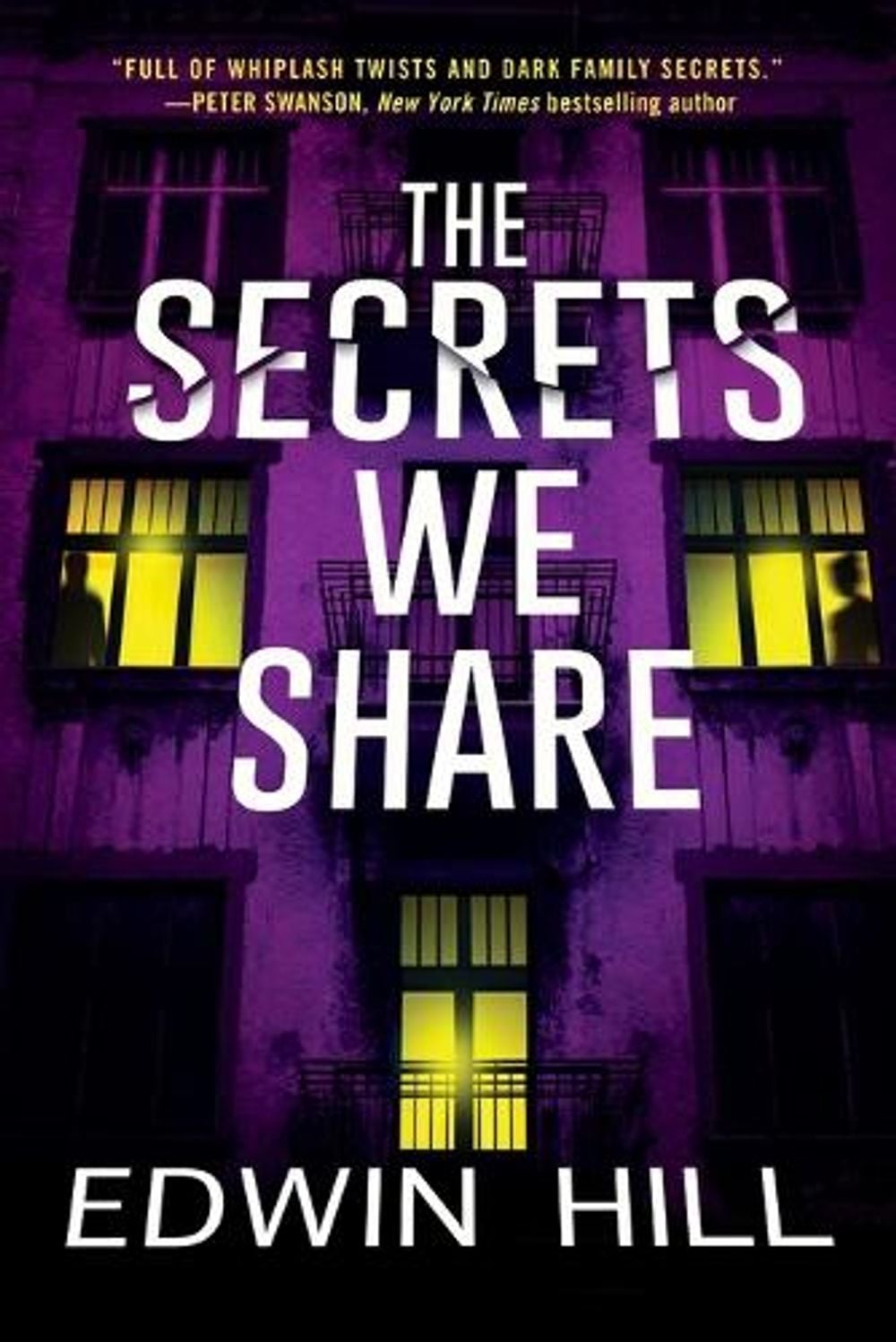 The Secrets We Share by Edwin Hill - ISBN: 9781496735423