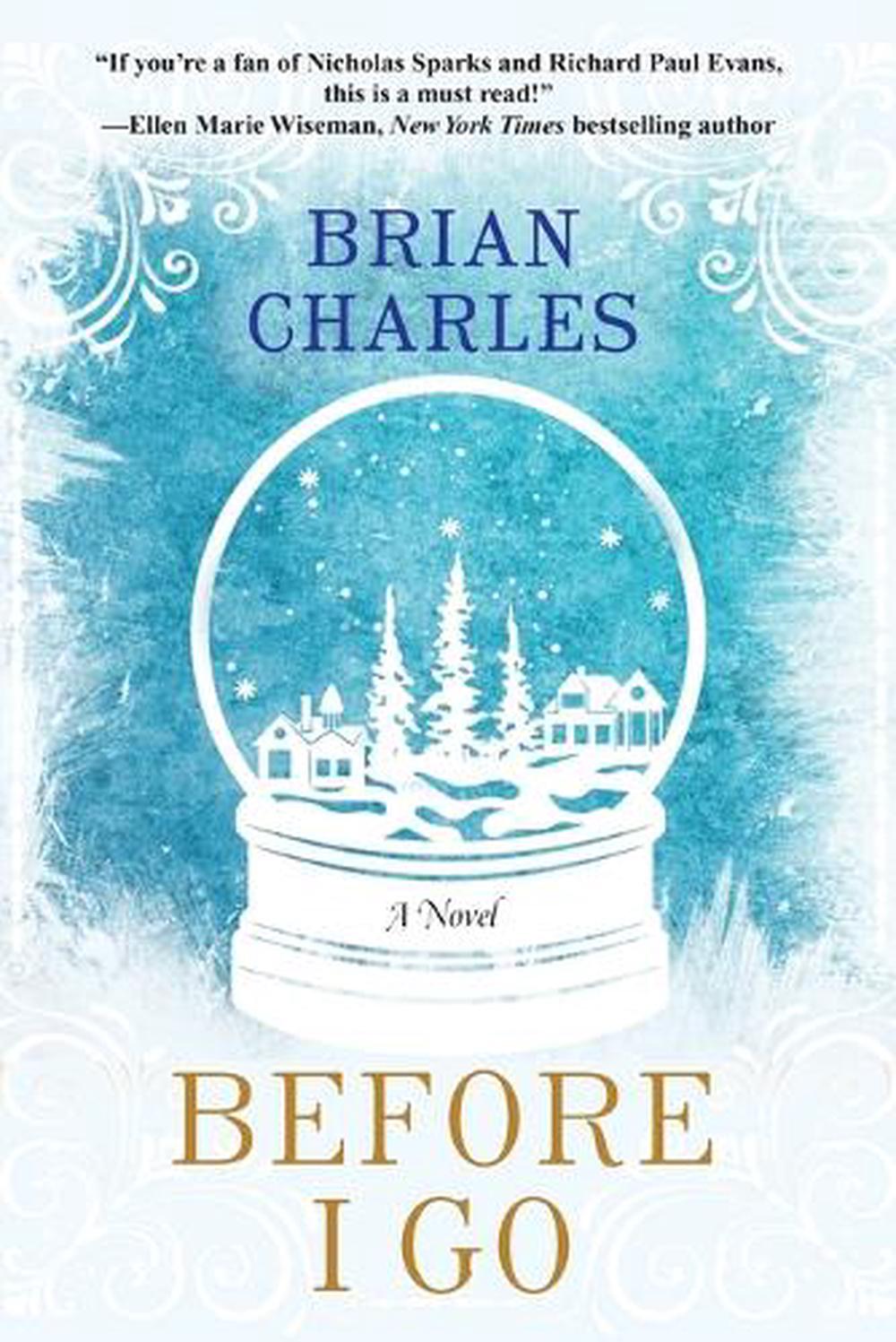 Before I Go by Brian Charles - ISBN: 9781496736390