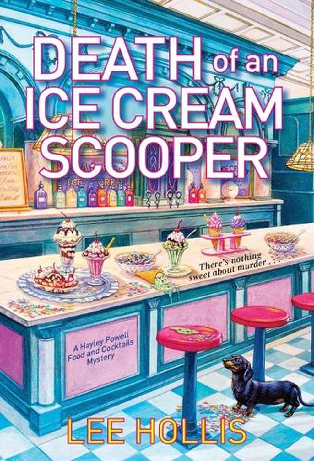 Death of an Ice Cream Scooper by Lee Hollis - ISBN: 9781496736499
