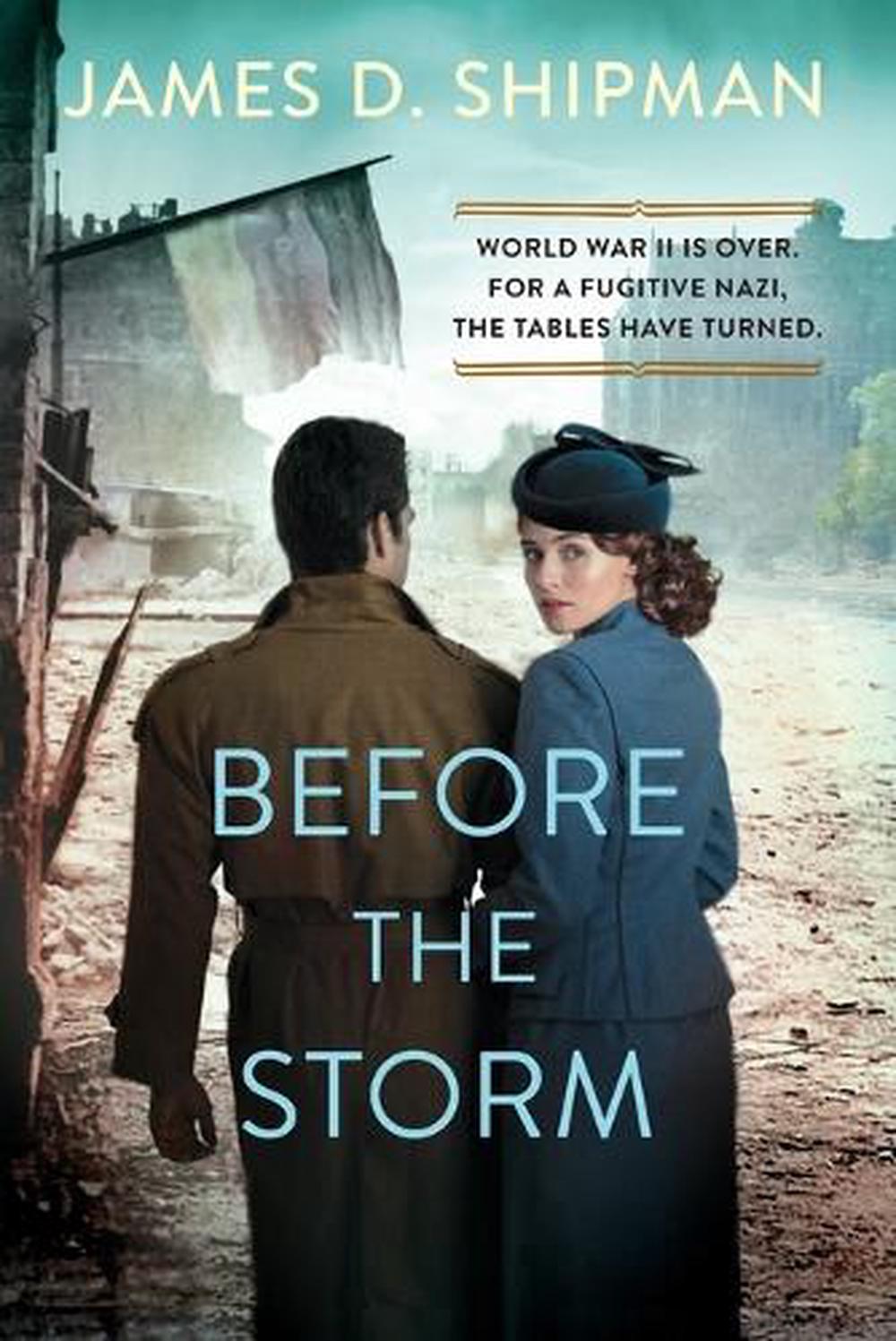 Before the Storm by James D. Shipman - ISBN: 9781496736734