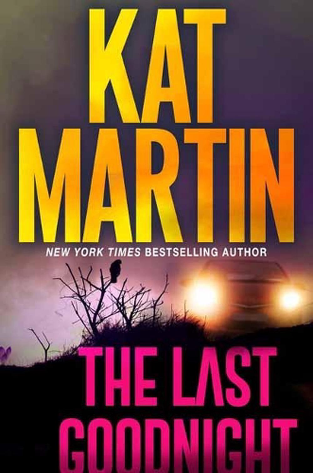 The Last Goodnight by Kat Martin - ISBN: 9781496736796
