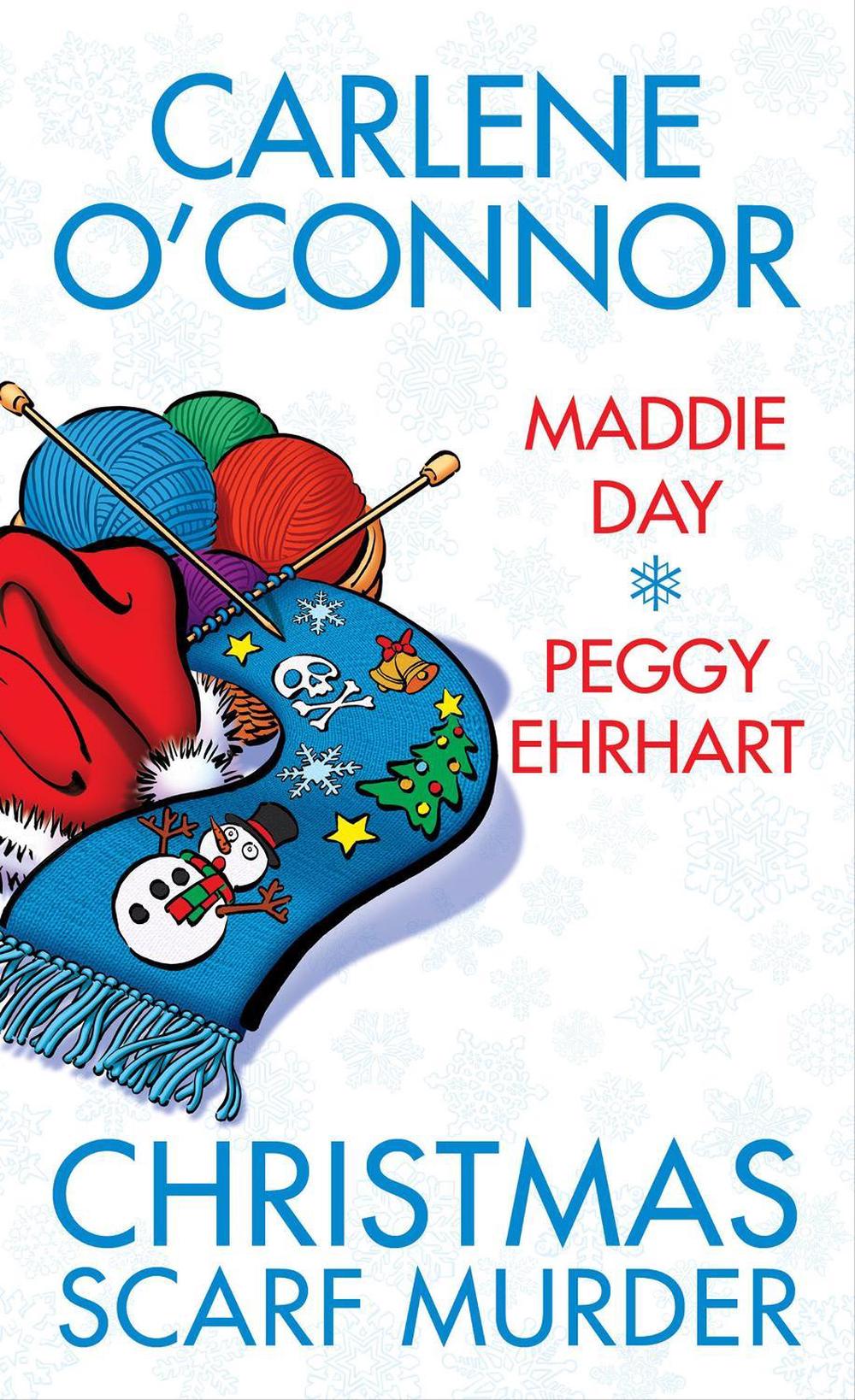 Christmas Scarf Murder by Carlene O'Connor - ISBN: 9781496737236