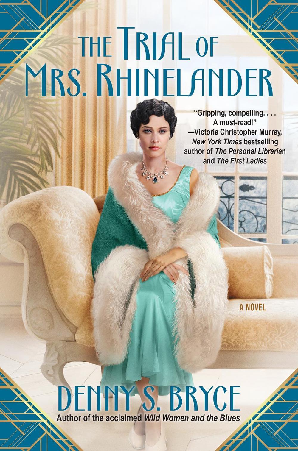 The Trial of Mrs.Rhinelander by Denny S. Bryce - ISBN: 9781496737878