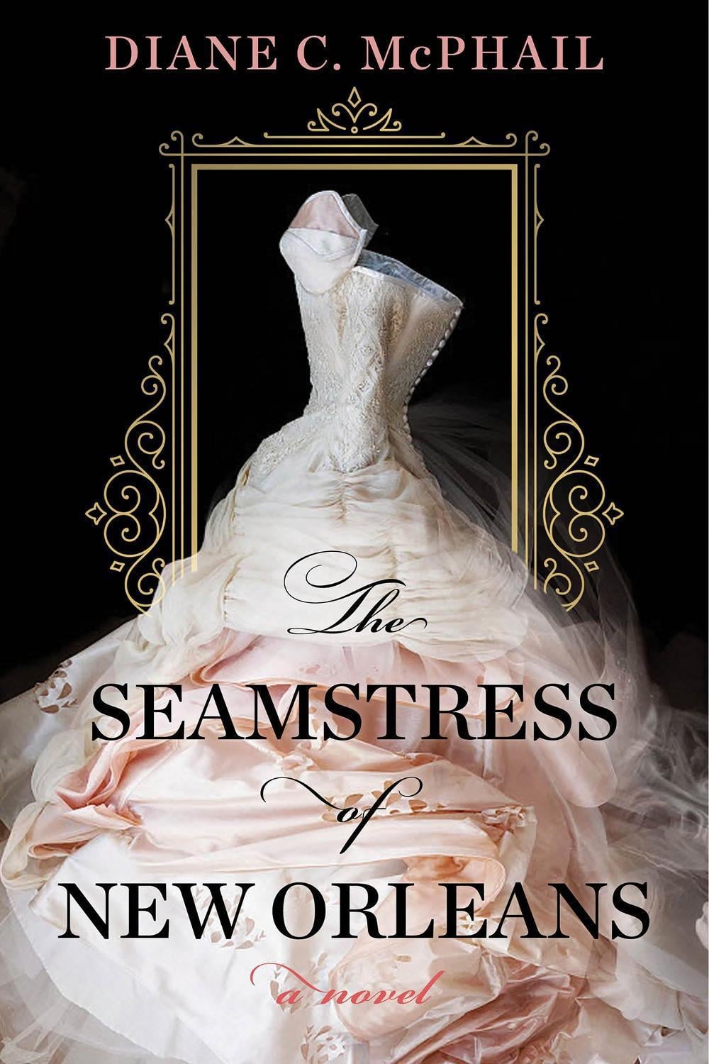 The Seamstress of New Orleans by Diane C. McPhail - ISBN: 9781496738165