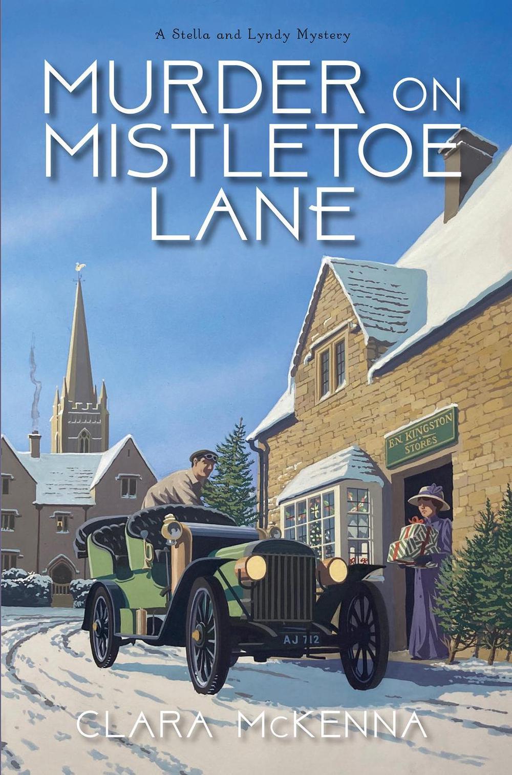 Murder on Mistletoe Lane by Clara McKenna - ISBN: 9781496738202